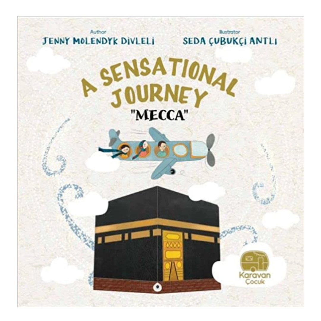 A Sensational Journey - Mecca