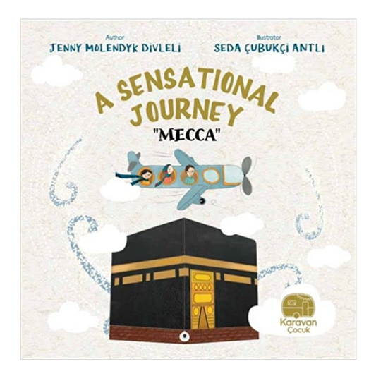 A Sensational Journey - Mecca