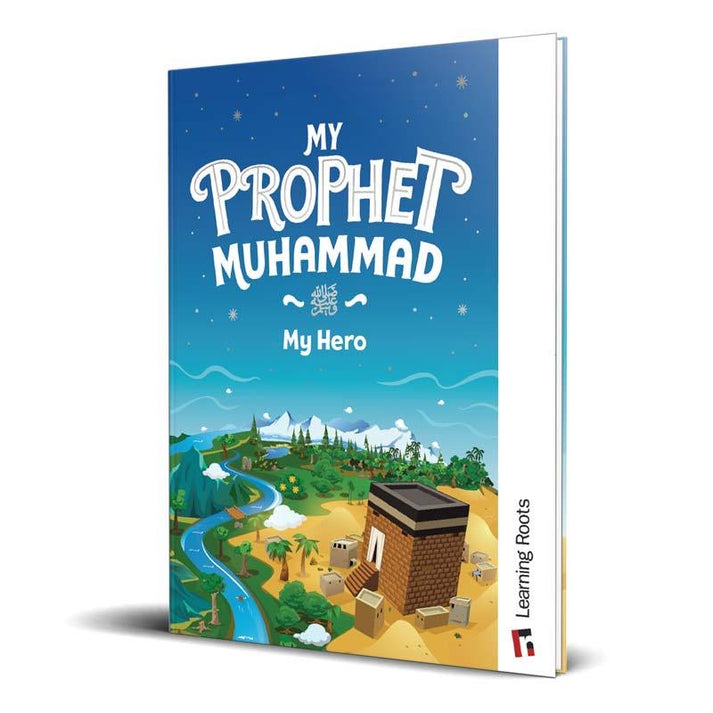 My Prophet Muhammad - My Hero