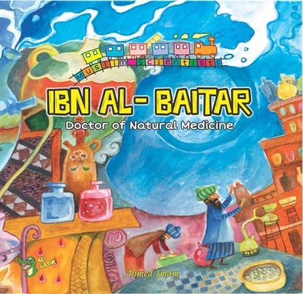 Ibn Al Baitar - Doctor of Natural Medicine