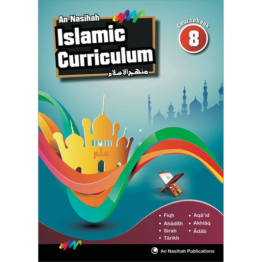An Nasihah Islamic Curriculum - Coursebook 8