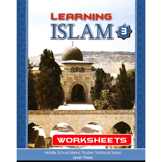 Learning Islam Workbook - Level 3 (Grade 8)