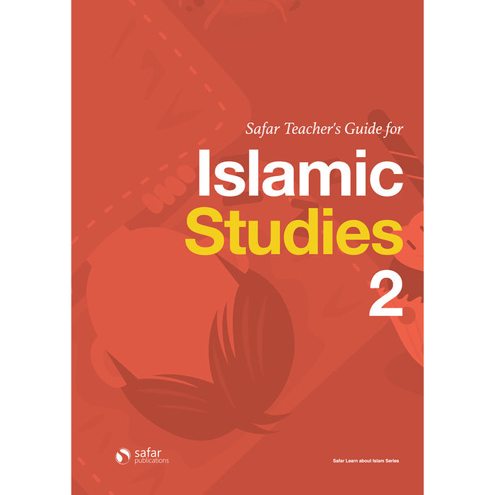 Safar Islamic Studies Teacher's Guide - Level 2