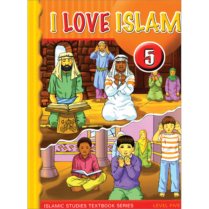 I Love Islam Textbook - Level 5