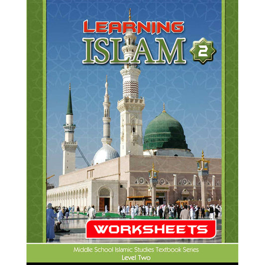 Learning Islam Workbook - Level 2 (Grade 7)