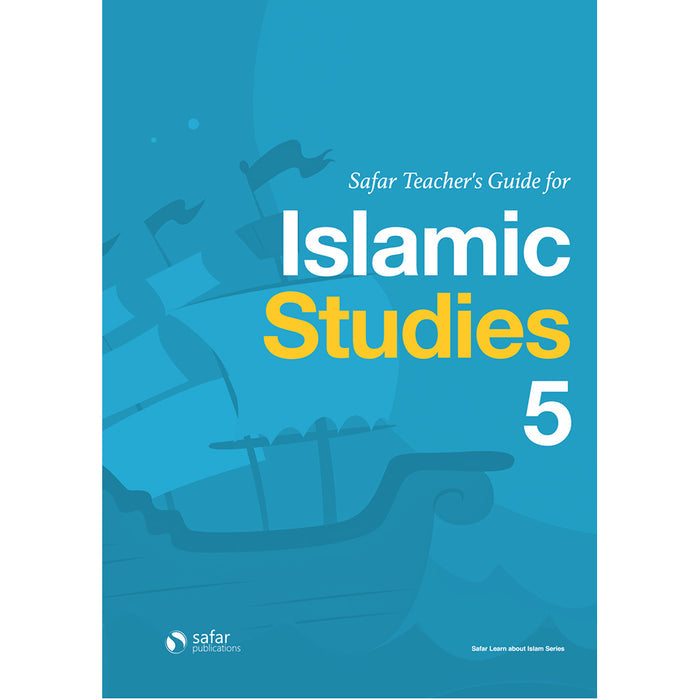 Safar Islamic Studies Teacher's Guide - Level 5