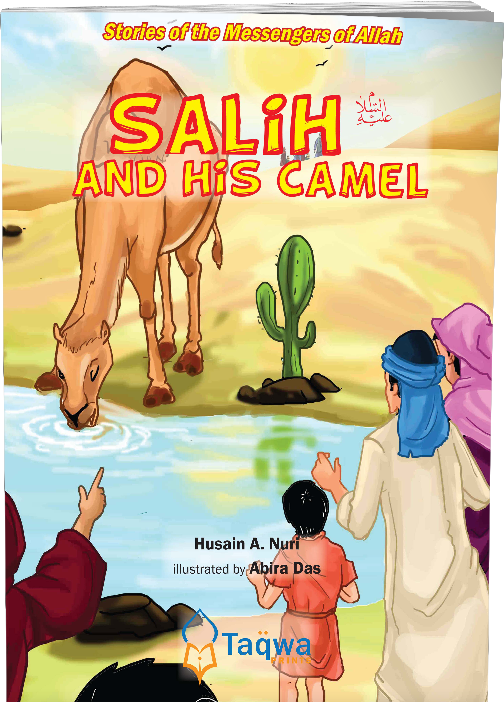 Salih (A) and his Camel - Stories of Messengers of Allah - Taqwa Prints | Weekend Learning
